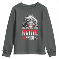 Still Here Still Strong Native Pride Youth Sweatshirt Native American Feather - Wonder Print Shop