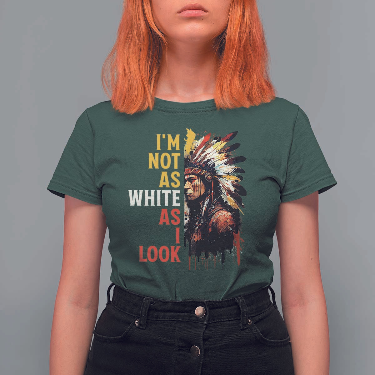 I Am Not As White As I Look T Shirt For Women Native American Indian Day Pride - Wonder Print Shop