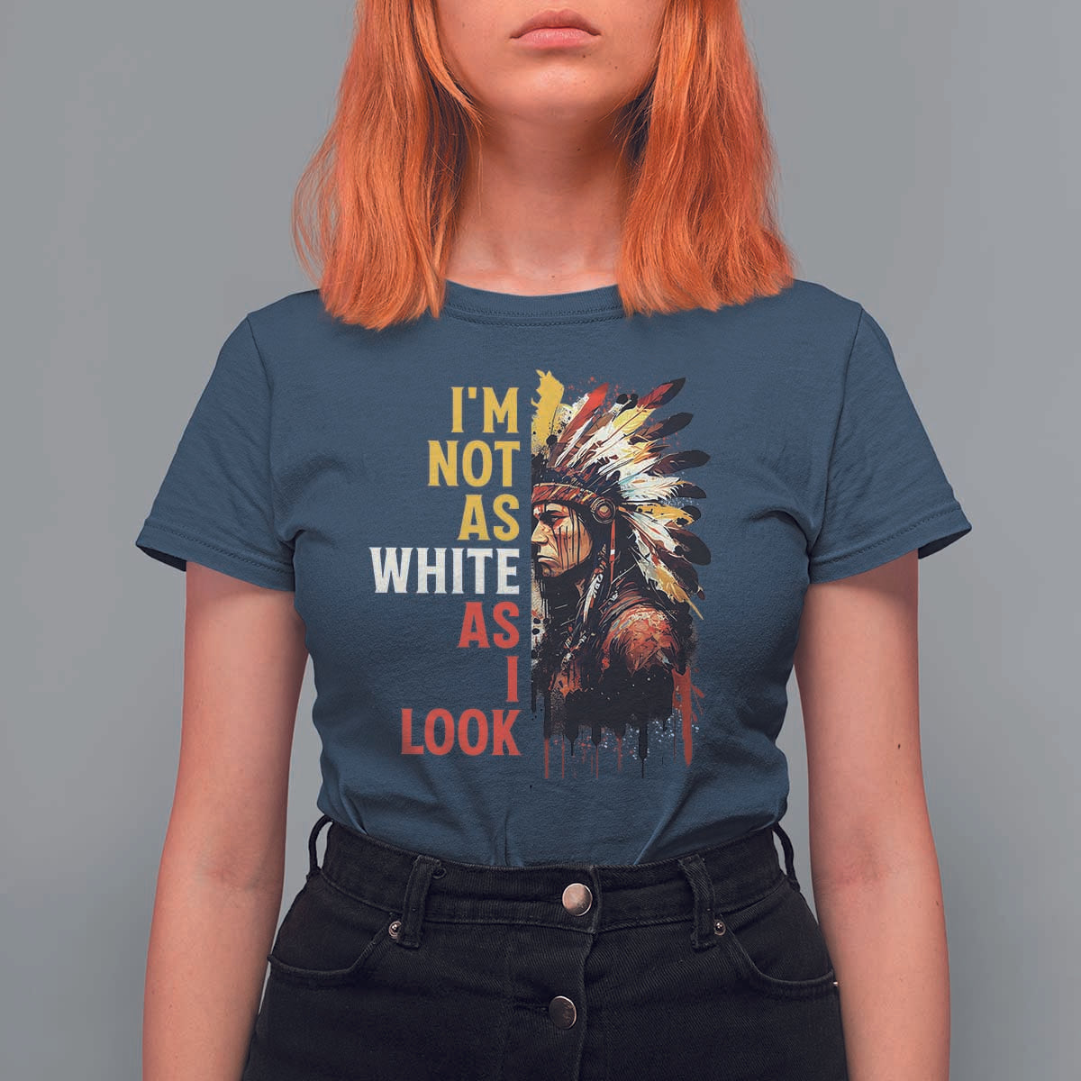 I Am Not As White As I Look T Shirt For Women Native American Indian Day Pride - Wonder Print Shop