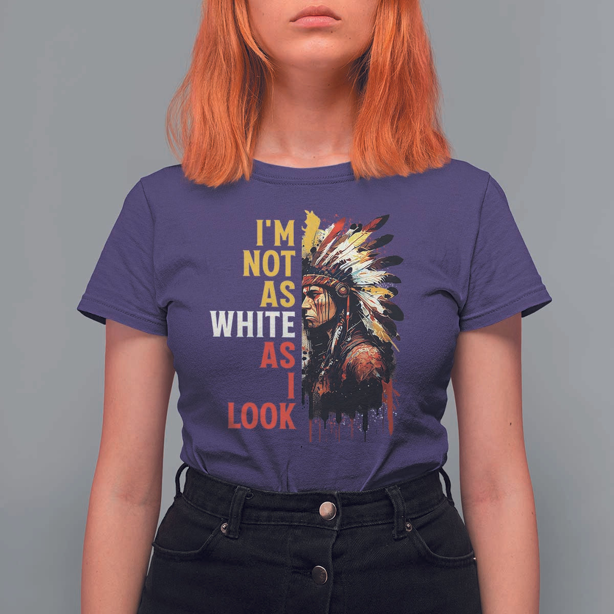 I Am Not As White As I Look T Shirt For Women Native American Indian Day Pride - Wonder Print Shop