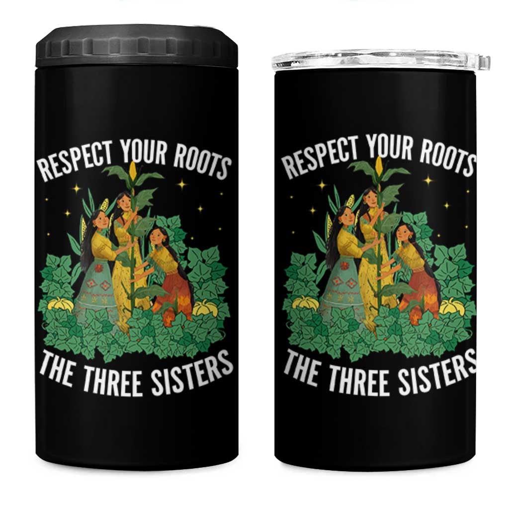 Three Sisters Respect Your Roots 4 in 1 Can Cooler Tumbler Native American Heritage History Month - Wonder Print Shop
