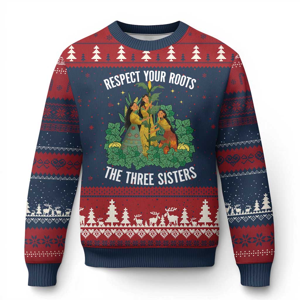 Three Sisters Respect Your Roots Ugly Christmas Sweater Native American Heritage History Month - Wonder Print Shop
