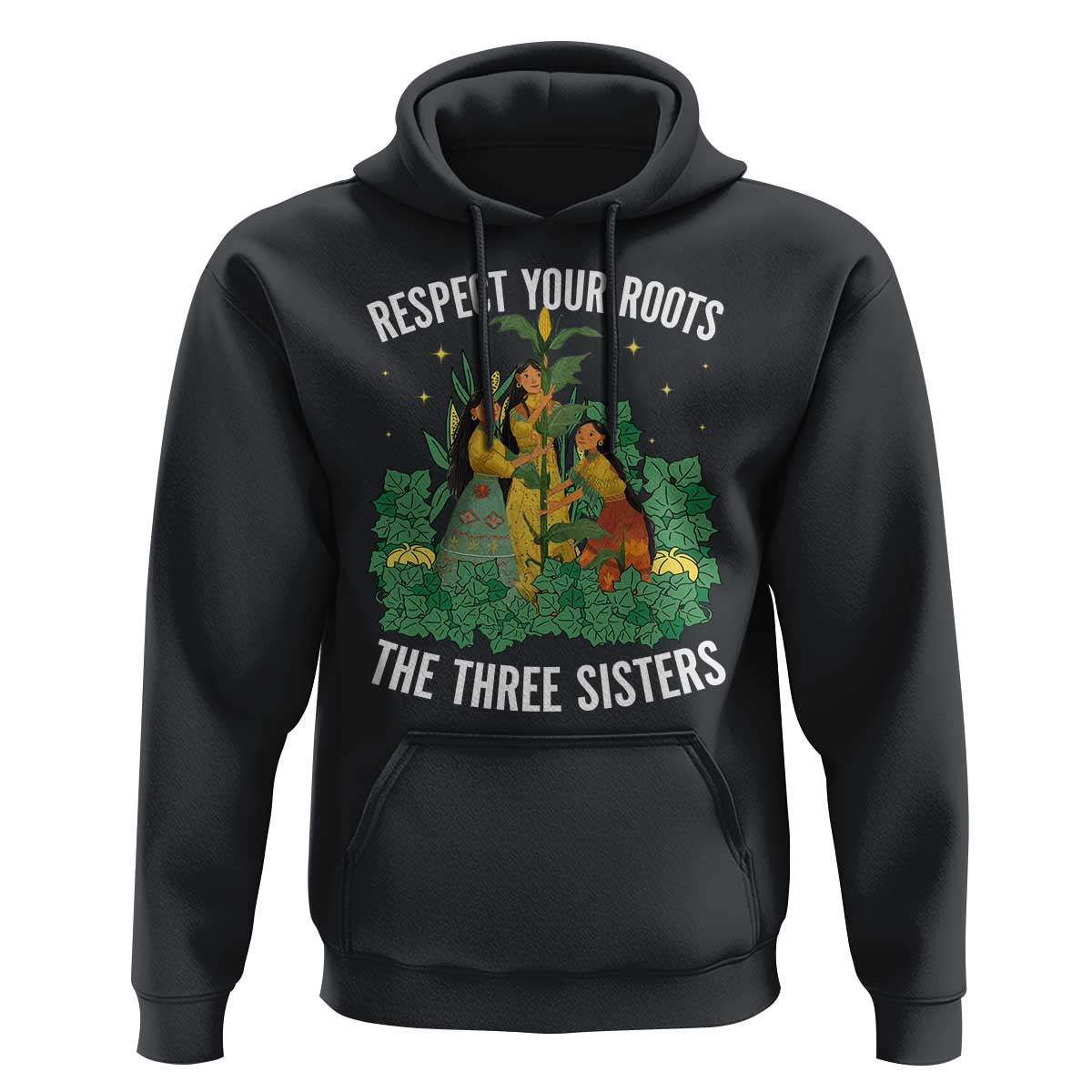 Three Sisters Respect Your Roots Hoodie Native American Heritage History Month - Wonder Print Shop