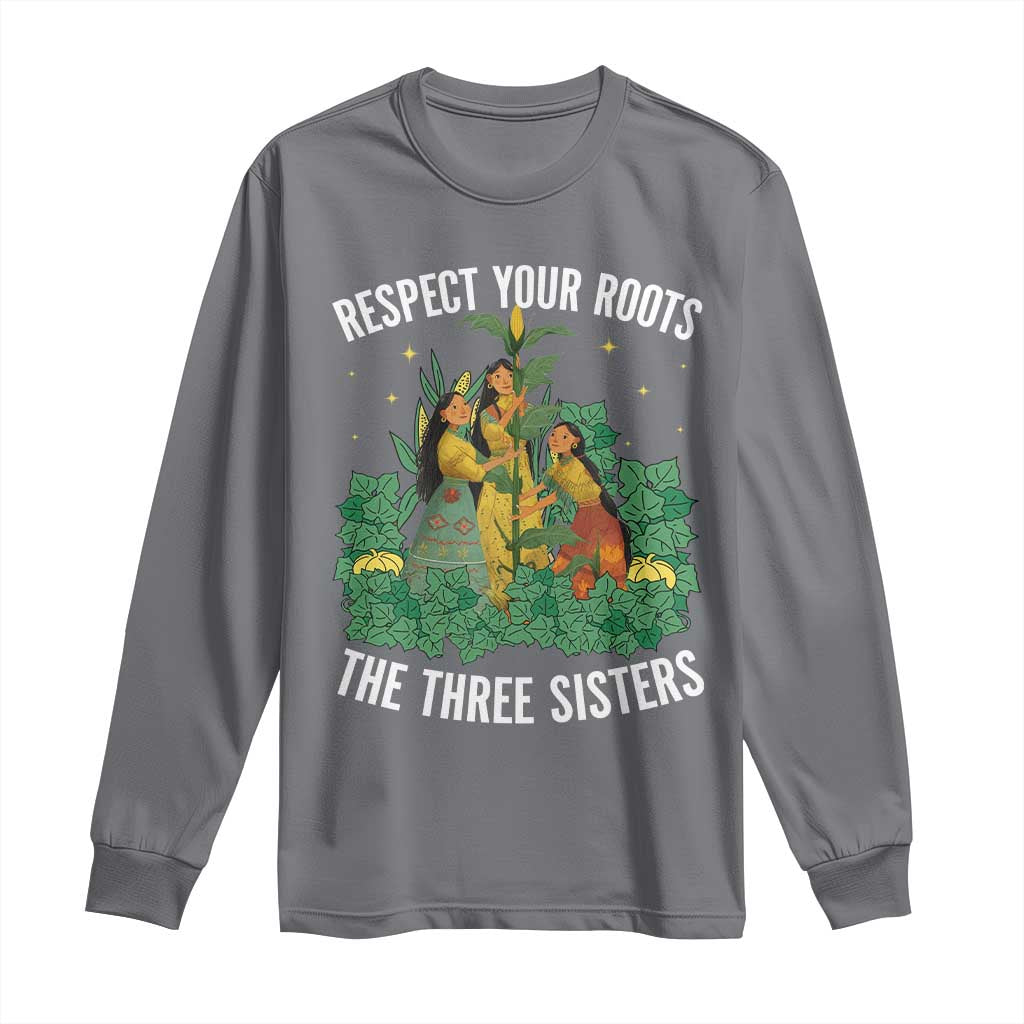 Three Sisters Respect Your Roots Long Sleeve Shirt Native American Heritage History Month - Wonder Print Shop