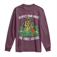Three Sisters Respect Your Roots Long Sleeve Shirt Native American Heritage History Month - Wonder Print Shop