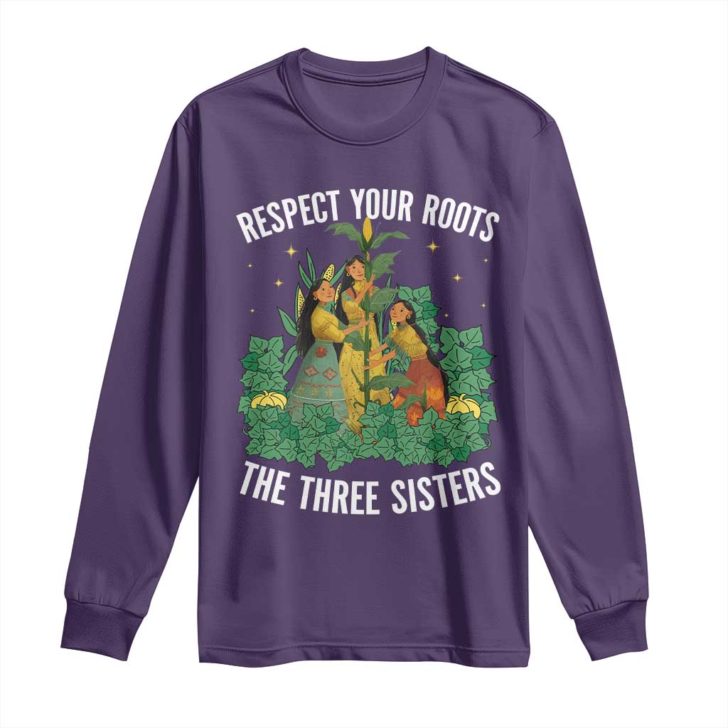 Three Sisters Respect Your Roots Long Sleeve Shirt Native American Heritage History Month - Wonder Print Shop