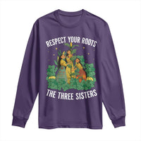 Three Sisters Respect Your Roots Long Sleeve Shirt Native American Heritage History Month - Wonder Print Shop