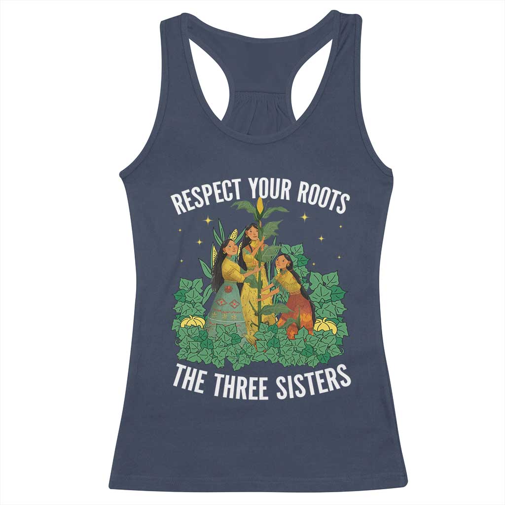 Three Sisters Respect Your Roots Racerback Tank Top Native American Heritage History Month - Wonder Print Shop