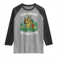 Three Sisters Respect Your Roots Raglan Shirt Native American Heritage History Month - Wonder Print Shop