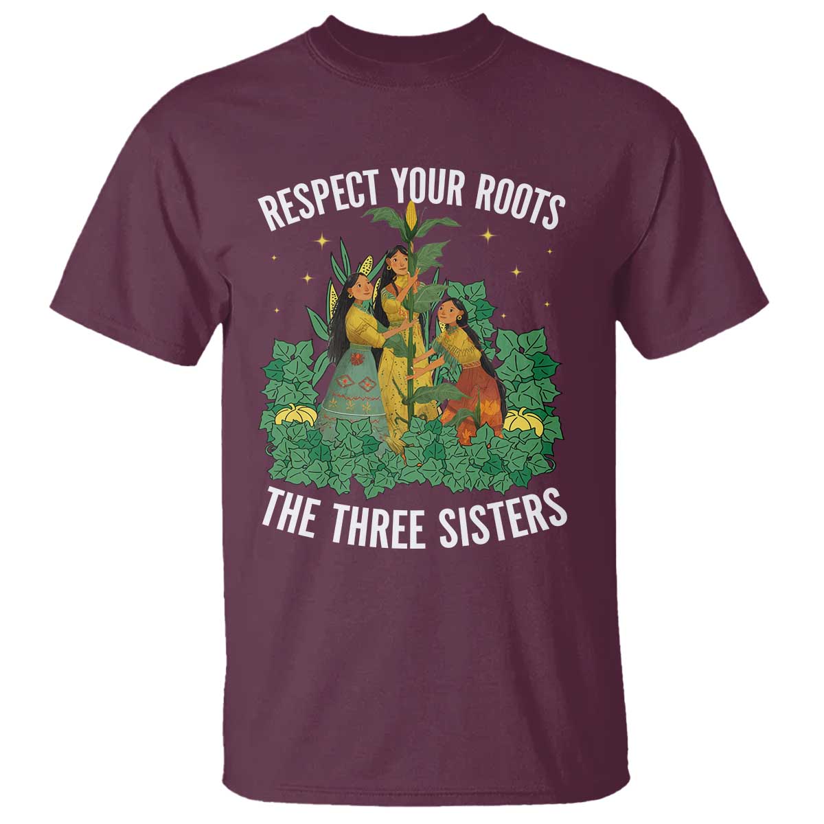 Three Sisters Respect Your Roots T Shirt Native American Heritage History Month - Wonder Print Shop
