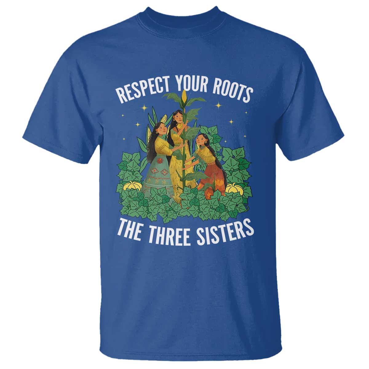 Three Sisters Respect Your Roots T Shirt Native American Heritage History Month - Wonder Print Shop