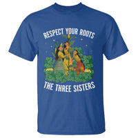 Three Sisters Respect Your Roots T Shirt Native American Heritage History Month - Wonder Print Shop