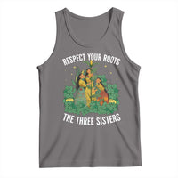 Three Sisters Respect Your Roots Tank Top Native American Heritage History Month - Wonder Print Shop