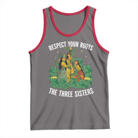 Three Sisters Respect Your Roots Tank Top Native American Heritage History Month - Wonder Print Shop