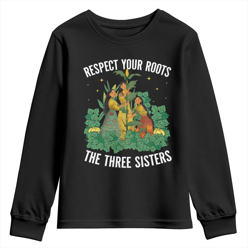 Three Sisters Respect Your Roots Youth Sweatshirt Native American Heritage History Month - Wonder Print Shop
