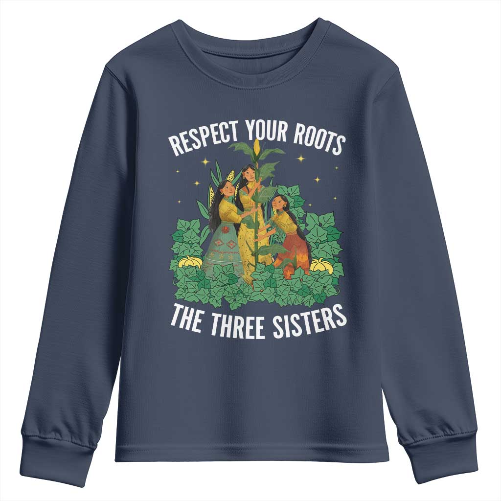 Three Sisters Respect Your Roots Youth Sweatshirt Native American Heritage History Month - Wonder Print Shop