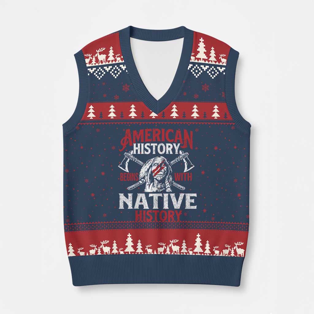 American History Begins With Native History V-Neck Knit Sweater Vest Native American Indigenous Indian Warrior - Wonder Print Shop