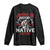 American History Begins With Native History Long Sleeve Shirt Native American Indigenous Indian Warrior - Wonder Print Shop
