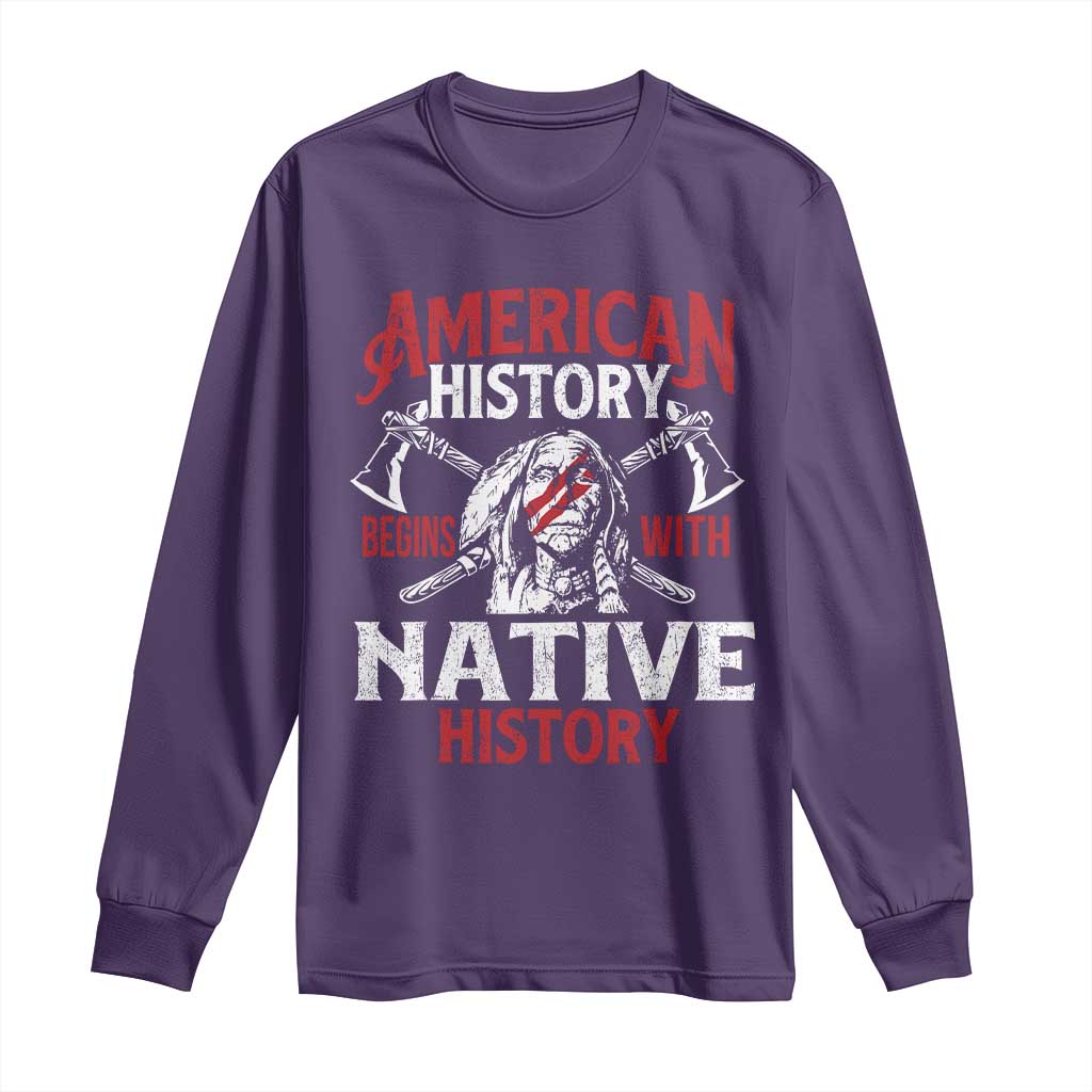 American History Begins With Native History Long Sleeve Shirt Native American Indigenous Indian Warrior - Wonder Print Shop