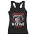 American History Begins With Native History Racerback Tank Top Native American Indigenous Indian Warrior - Wonder Print Shop