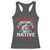 American History Begins With Native History Racerback Tank Top Native American Indigenous Indian Warrior - Wonder Print Shop