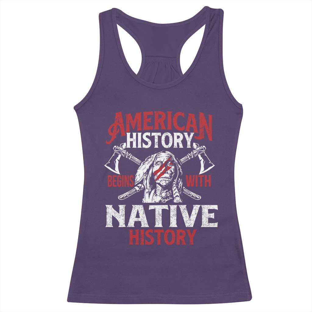 American History Begins With Native History Racerback Tank Top Native American Indigenous Indian Warrior - Wonder Print Shop