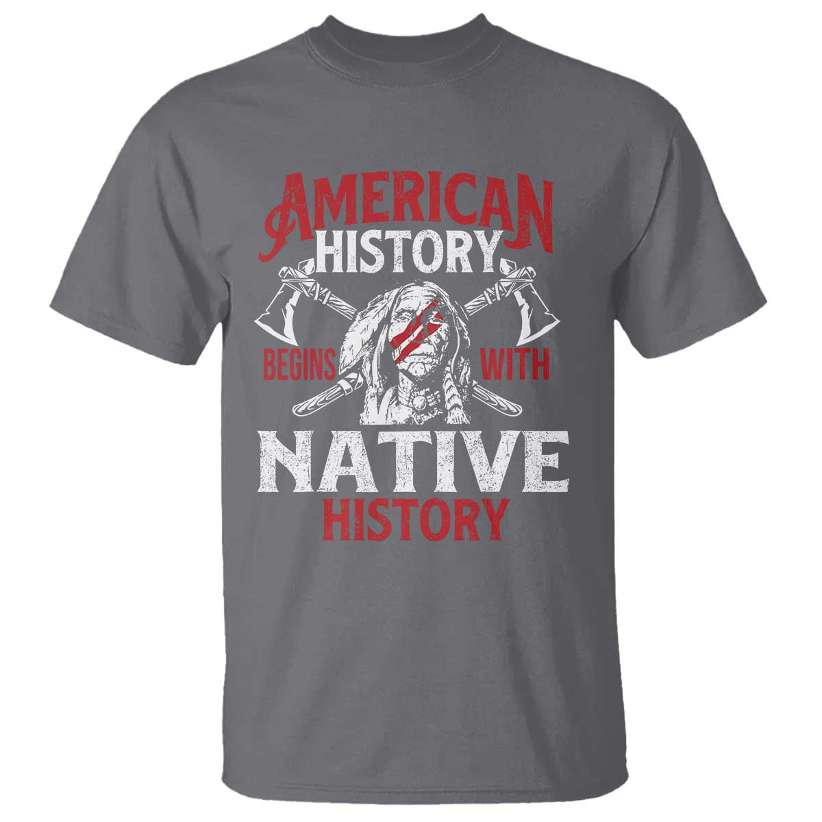 American History Begins With Native History T Shirt Native American Indigenous Indian Warrior - Wonder Print Shop