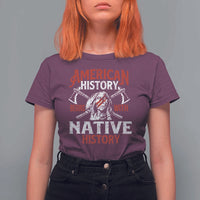 American History Begins With Native History T Shirt For Women Native American Indigenous Indian Warrior - Wonder Print Shop