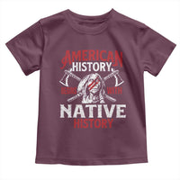 American History Begins With Native History Toddler T Shirt Native American Indigenous Indian Warrior - Wonder Print Shop
