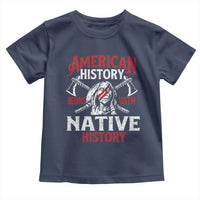 American History Begins With Native History Toddler T Shirt Native American Indigenous Indian Warrior - Wonder Print Shop