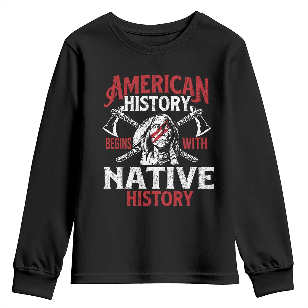 American History Begins With Native History Youth Sweatshirt Native American Indigenous Indian Warrior - Wonder Print Shop