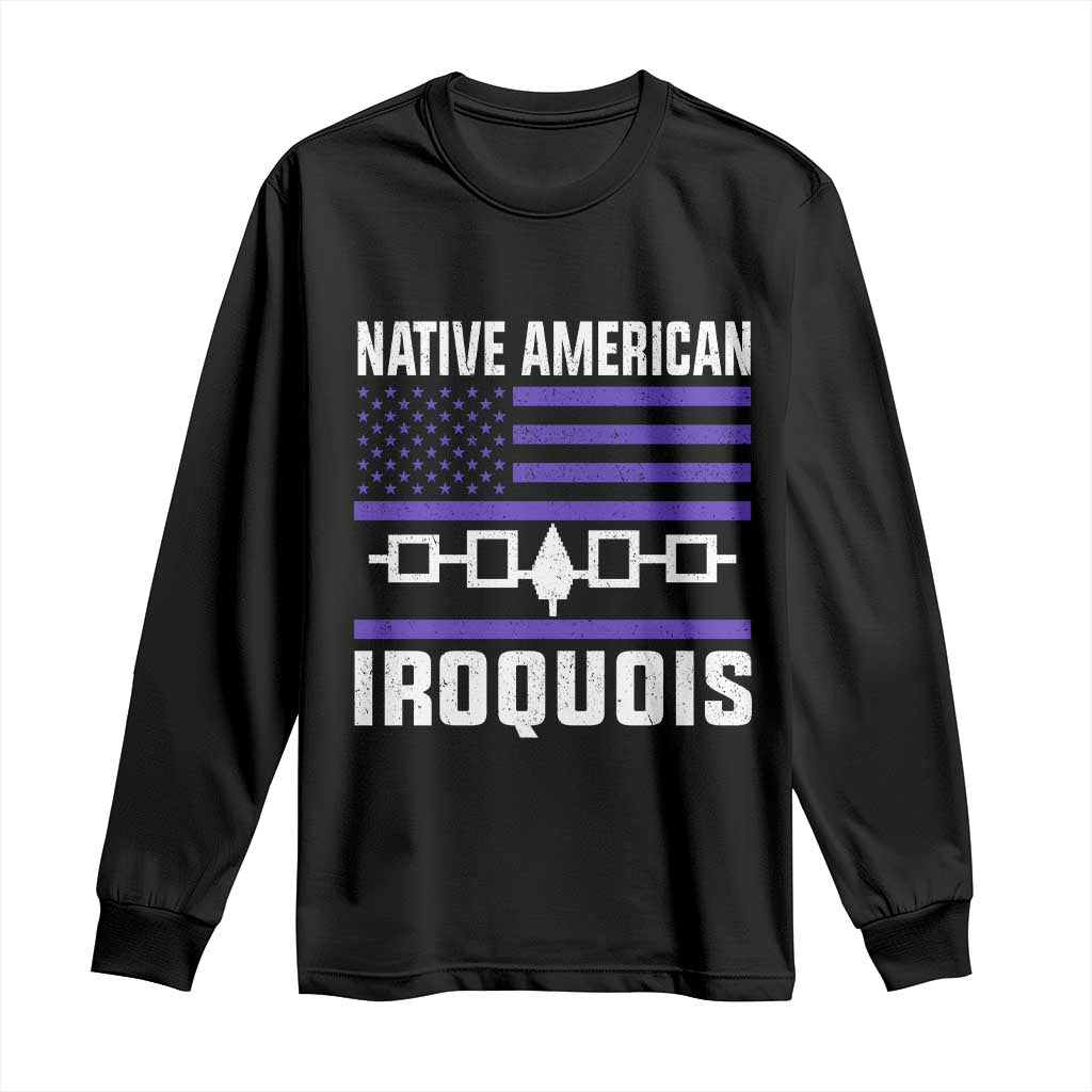Native American Iroquois Long Sleeve Shirt Haudenosaunee Nation Vintage USA Flag - Wonder Print Shop
