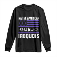 Native American Iroquois Long Sleeve Shirt Haudenosaunee Nation Vintage USA Flag - Wonder Print Shop