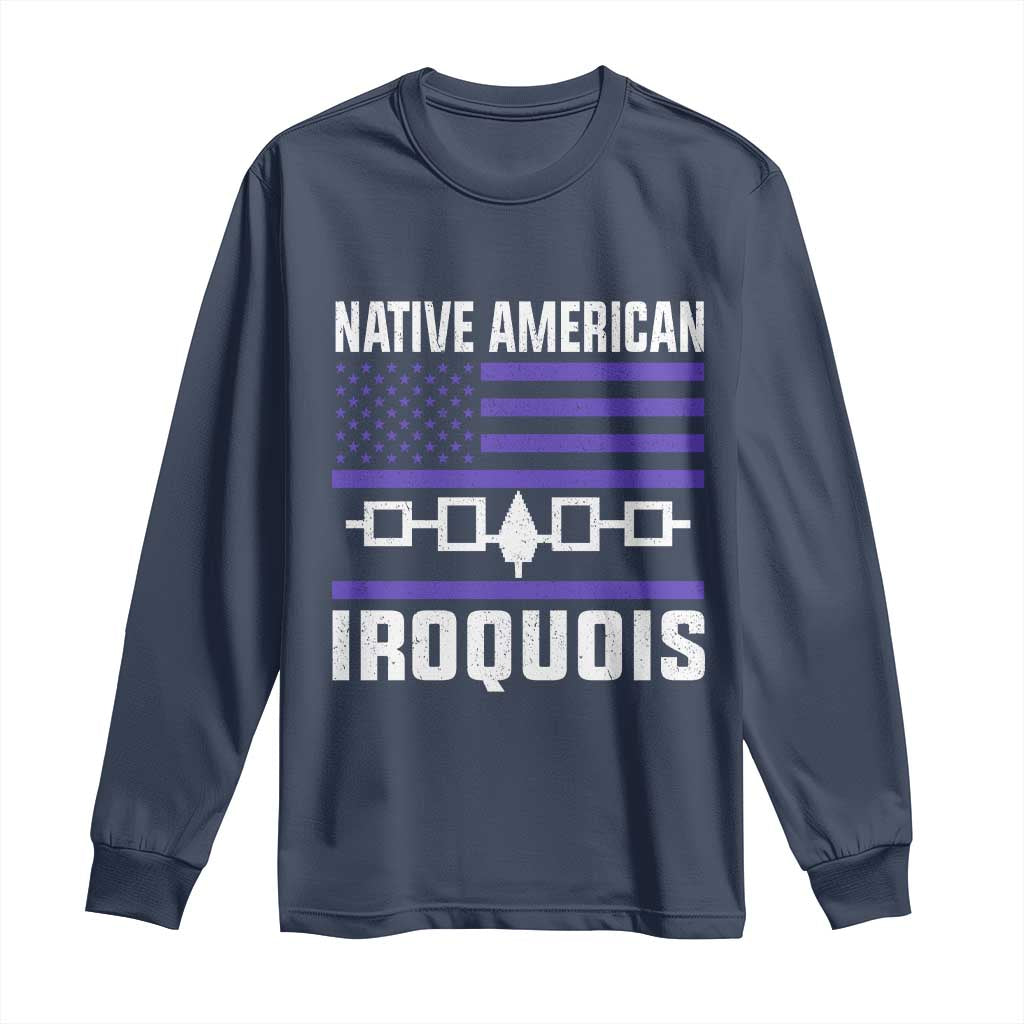 Native American Iroquois Long Sleeve Shirt Haudenosaunee Nation Vintage USA Flag - Wonder Print Shop