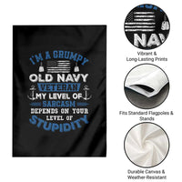 I Am A Grumpy Old Navy Veteran My Level Of Sarcasm Depends On Your Level Of Stupidity Garden Flag - Wonder Print Shop