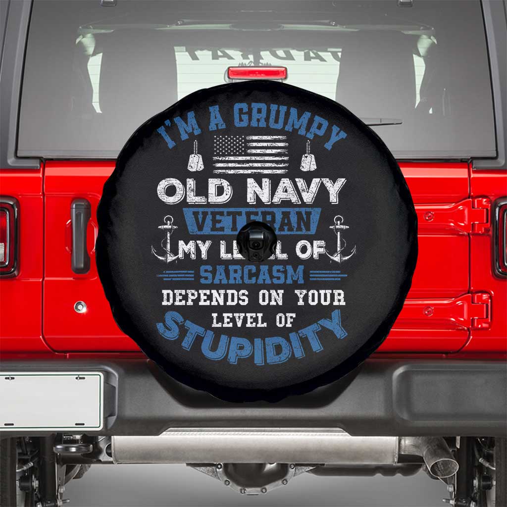 I Am A Grumpy Old Navy Veteran My Level Of Sarcasm Depends On Your Level Of Stupidity Spare Tire Cover - Wonder Print Shop