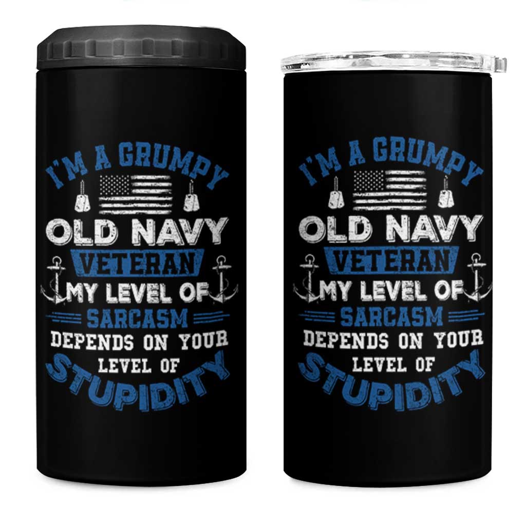I Am A Grumpy Old Navy Veteran My Level Of Sarcasm Depends On Your Level Of Stupidity 4 in 1 Can Cooler Tumbler - Wonder Print Shop