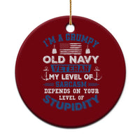 I Am A Grumpy Old Navy Veteran My Level Of Sarcasm Depends On Your Level Of Stupidity Ceramic Ornament - Wonder Print Shop