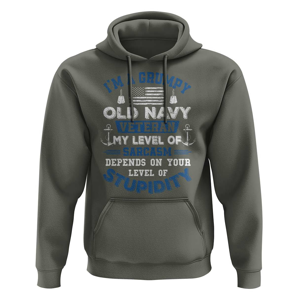 I Am A Grumpy Old Navy Veteran My Level Of Sarcasm Depends On Your Level Of Stupidity Hoodie - Wonder Print Shop
