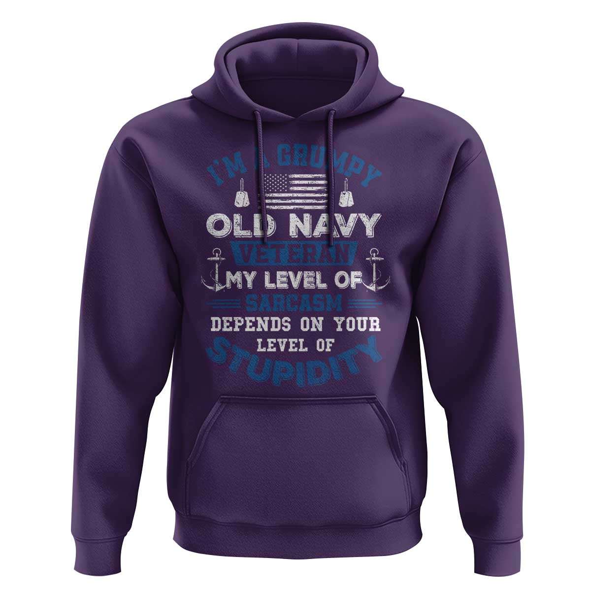 I Am A Grumpy Old Navy Veteran My Level Of Sarcasm Depends On Your Level Of Stupidity Hoodie - Wonder Print Shop