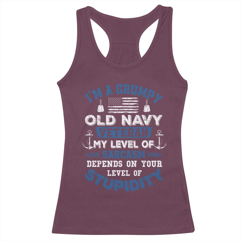 I Am A Grumpy Old Navy Veteran My Level Of Sarcasm Depends On Your Level Of Stupidity Racerback Tank Top - Wonder Print Shop
