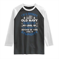 I Am A Grumpy Old Navy Veteran My Level Of Sarcasm Depends On Your Level Of Stupidity Raglan Shirt - Wonder Print Shop