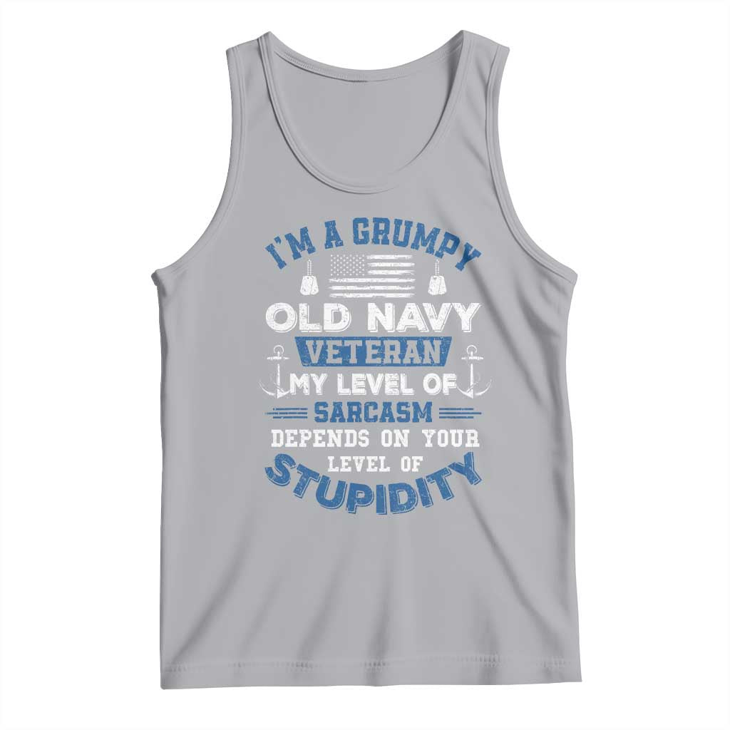 I Am A Grumpy Old Navy Veteran My Level Of Sarcasm Depends On Your Level Of Stupidity Tank Top - Wonder Print Shop