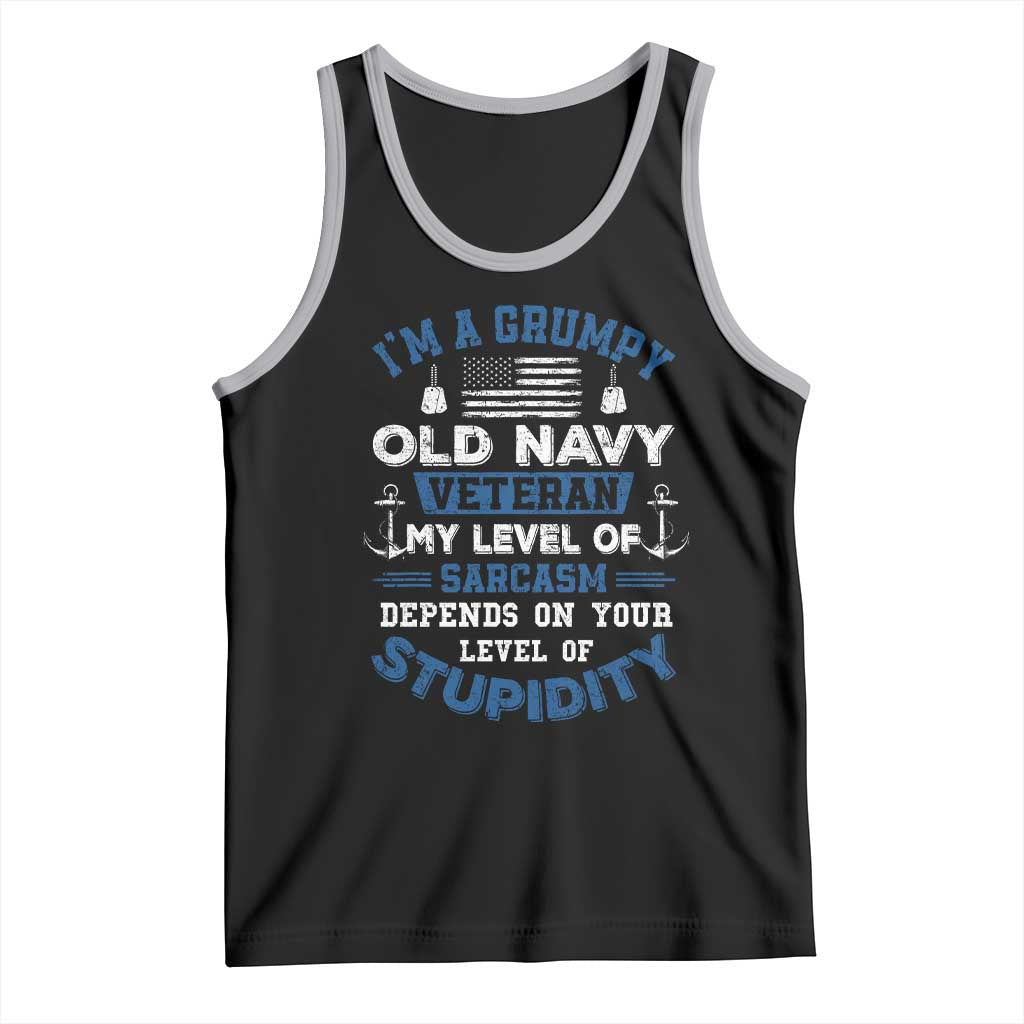 I Am A Grumpy Old Navy Veteran My Level Of Sarcasm Depends On Your Level Of Stupidity Tank Top - Wonder Print Shop