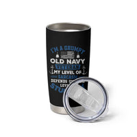 I Am A Grumpy Old Navy Veteran My Level Of Sarcasm Depends On Your Level Of Stupidity Tumbler Cup - Wonder Print Shop