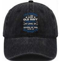 I Am A Grumpy Old Navy Veteran My Level Of Sarcasm Depends On Your Level Of Stupidity Washed Cotton Baseball Cap