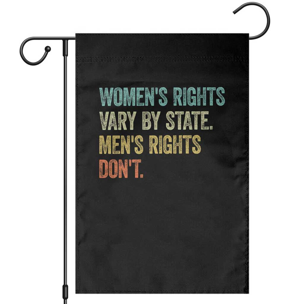 Women's Rights Vary By State Men Rights Don't Feminist Retro Garden Flag
