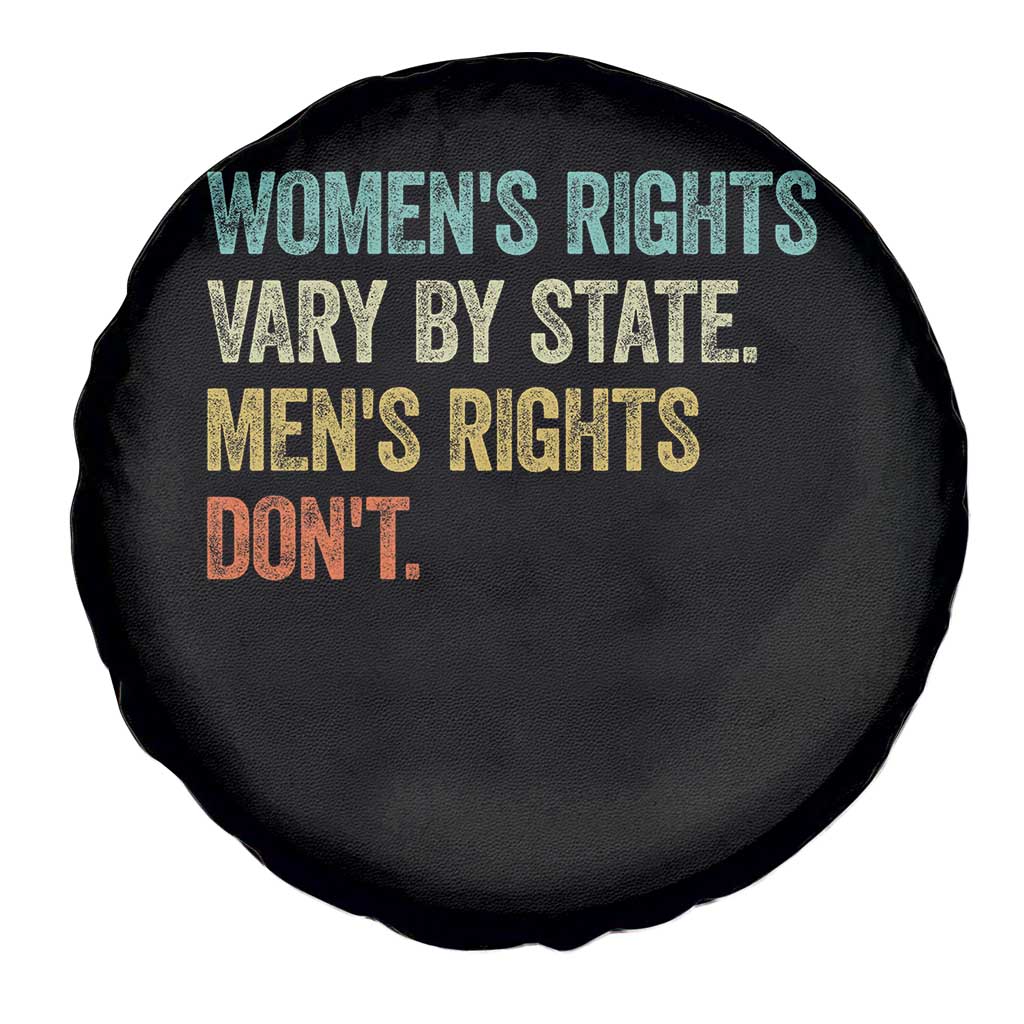 Women's Rights Vary By State Men Rights Don't Feminist Retro Spare Tire Cover