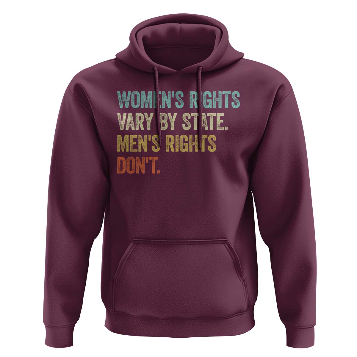 Women's Rights Vary By State Men Rights Don't Feminist Retro Hoodie