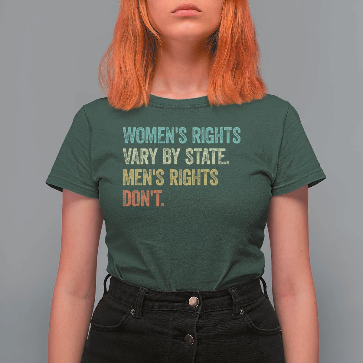 Women's Rights Vary By State Men Rights Don't Feminist Retro T Shirt For Women
